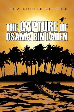 The Capture of Osama Bin Laden