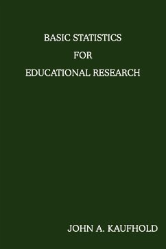 Basic Statistics For Educational Research - Kaufhold, John A