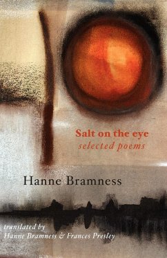 Salt on the Eye. Selected Poems - Bramness, Hanne