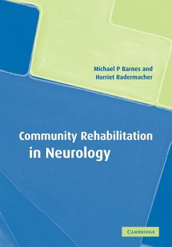 Community Rehabilitation in Neurology - Barnes, Michael R.; Radermacher, Harriet; Barnes, Michael P.