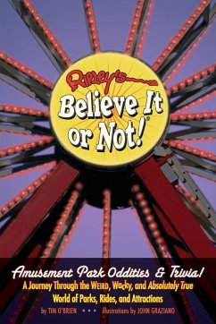 Ripley's Believe It or Not! Amusement Park Oddities & Trivia - O'Brien, Tim