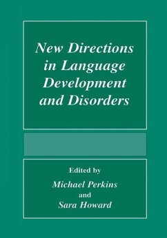 New Directions In Language Development And Disorders - Perkins, Michael (ed.) / Howard, Sara