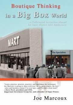 Boutique Thinking in a Big Box World - Marcoux, Joe