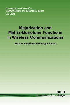 Majorization and Matrix Monotone Functions in Wireless Communications - Jorswieck, Eduard; Boche, Holger
