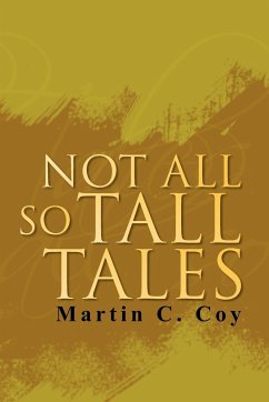 Not All So Tall Tales - Coy, Martin C.