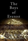 The Boys of Everest: Chris Bonington and the Tragedy of Climbing's Greatest Generation