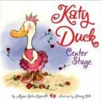 Katy Duck, Center Stage