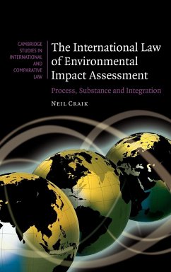 The International Law of Environmental Impact Assessment - Craik, Neil