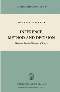 Inference, Method and Decision - Rosenkrantz, R. D.