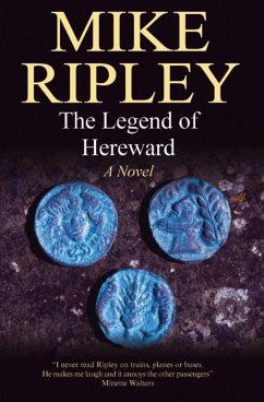 The Legend of Hereward: - Ripley, Mike