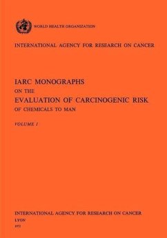 IARC Monographs on the Evaluation of Carcinogenic Risk of Chemicals to Man Vol 1 - Iarc