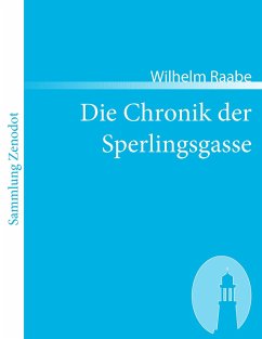 Die Chronik der Sperlingsgasse - Raabe, Wilhelm