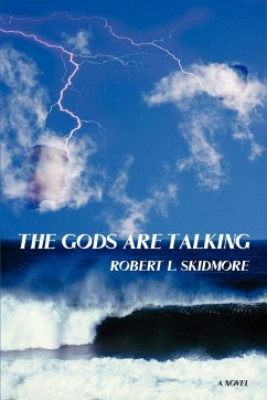 The Gods Are Talking - Skidmore, Robert L