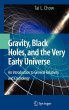 Gravity, Black Holes, and the Very... - Bild 1