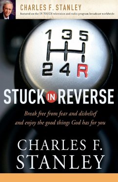 Stuck in Reverse - Stanley, Charles F.