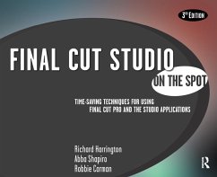 Final Cut Studio on the Spot - Harrington, Richard;Shapiro, Abba;Carman, Robbie