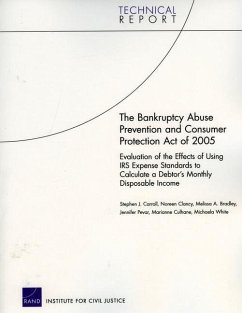 The Bankruptcy Abuse Prevention and Consumer Protection Act of 2005 - Carroll, Stephen J; Clancy, Noreen; Bradley, Melissa A; Pevar, Jennifer; Culhane, Marianne