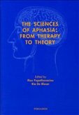 The Sciences of Aphasia: From Therapy to Theory