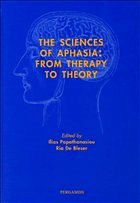 The Sciences of Aphasia: From Therapy to Theory - Papathanasiou, Ilias; De Bleser, Ria