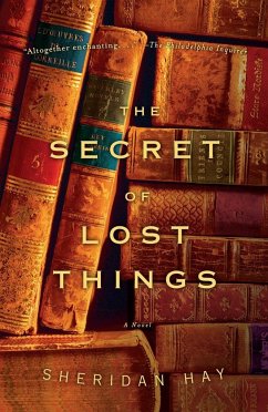 The Secret of Lost Things - Hay, Sheridan