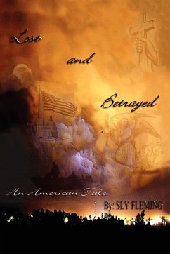 Lost & Betrayed (An American Tale)