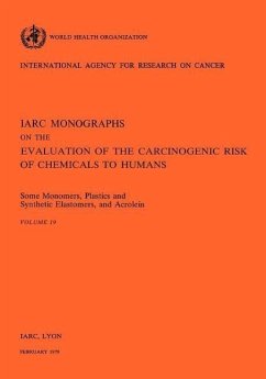 Some Monomers, Plastics and Synthetic Elastomers, and Acrolein: IARC vol 19 - Iarc