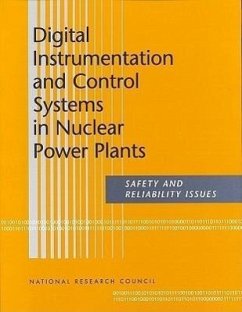 Digital Instrumentation and Control Systems in Nuclear Power Plants - National Research Council; Division on Engineering and Physical Sciences; Commission on Engineering and Technical Systems; Committee on Application of Digital Instrumentation and Control Systems to Nuclear Power Plant Operations and Safety