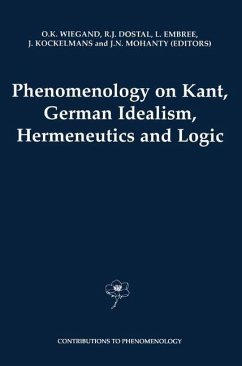 Phenomenology on Kant, German Idealism, Hermeneutics and Logic - Wiegand