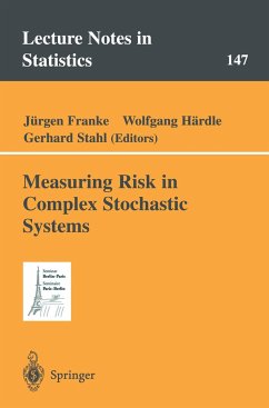 Measuring Risk in Complex Stochastic Systems - Franke, J. / Härdle, Wolfgang / Stahl, Gerhard (eds.)