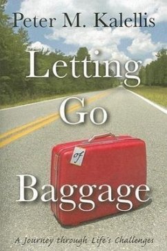 Letting Go of Baggage - Kalellis, Peter M
