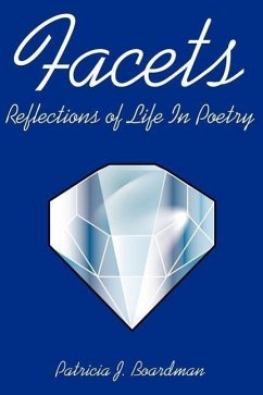 Facets: Reflections of Life In Poetry