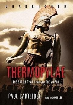 Thermopylae: The Battle That Changed the World - Cartledge, Paul