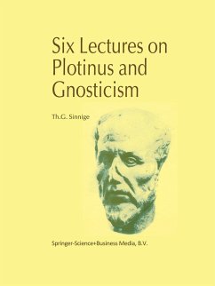 Six Lectures on Plotinus and Gnosticism - Sinnige, Th.G.