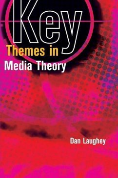 Key Themes in Media Theory - Laughey, Dan