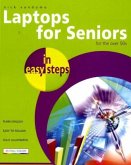 Laptops for Seniors in easy steps Laptops for Seniors in easy steps