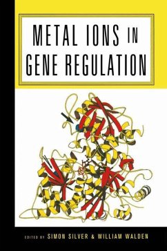 Metal Ions in Gene Regulation - Silver, Simon / Walden, William (Hgg.)
