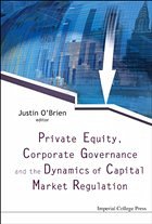 Private Equity, Corporate Governance and the Dynamics of Capital Market Regulation - O'Brien, Justin