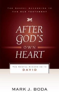 After God's Own Heart - Boda, Mark J