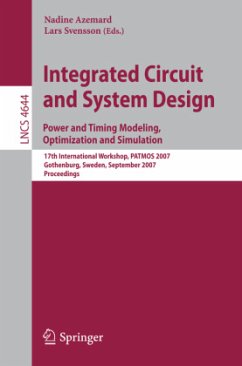 Integrated Circuit and System Design. Power and Timing Modeling, Optimization and Simulation - Azemard, Nadine / Svensson, Lars (eds.)