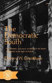 The Democratic South The Democratic South