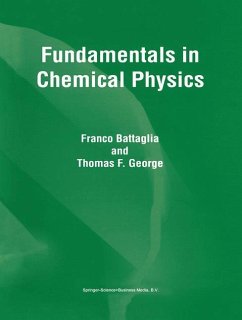 Fundamentals in Chemical Physics - Battaglia, F.;George, T. F.