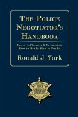 The Police Negotiator's Handbook