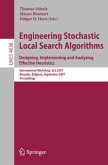 Engineering Stochastic Local Search Algorithms. Designing, Implementing and Analyzing Effective Heuristics Engineering Stochastic Local Search Algorithms. Designing, Implementing and Analyzing Effective Heuristics