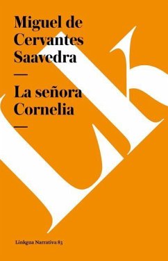 La Señora Cornelia - Cervantes Saavedra, Miguel de