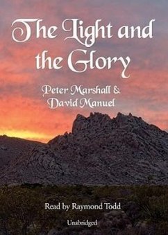 The Light and the Glory - Marshall, Peter; Manuel, David