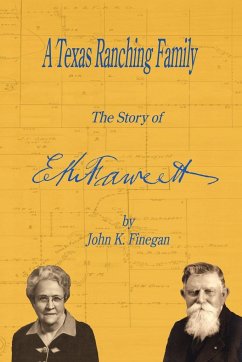 A Texas Ranching Family - Finegan, John K.