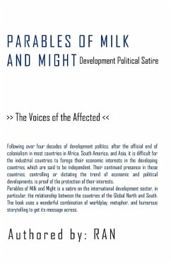 Parables of Milk and Might: Development Political Satire - The Voices of the Affected - Ran
