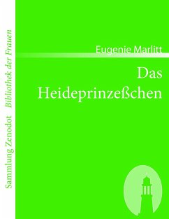 Das Heideprinzeßchen - Marlitt, Eugenie