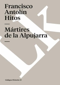 Mártires de la Alpujarra - Antolín Hitos, Francisco