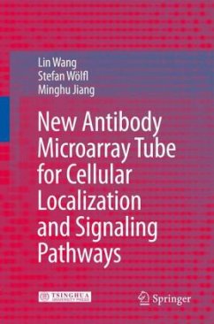 New Antibody Microarray Tube for Cellular Localization and Signaling Pathways - Wang, Lin;Wölfl, Stefan;Jiang, Minghu